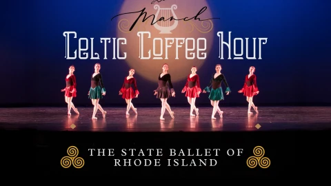 The State Ballet of Rhode Island's Celtic Coffee Hour